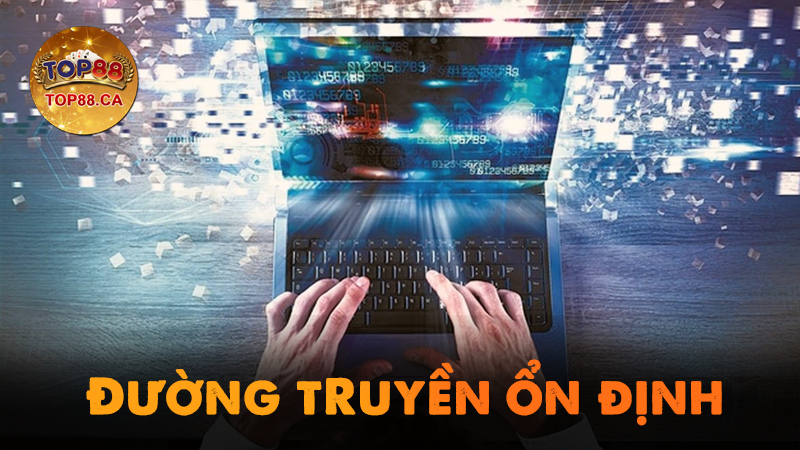 Đảm bảo đường truyền mạng tốt